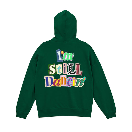 STILL DANCIN HOODIE / GREEN